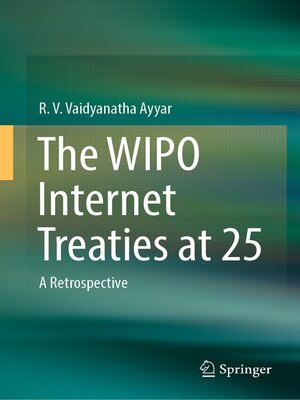 cover image of The WIPO Internet Treaties at 25